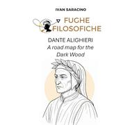 Dante Alighieri: A road map for the Dark Wood (Philosophical Flights)