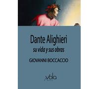 Dante Alighieri: su vida y sus obras | Giovanni Boccaccio