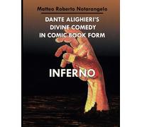 DANTE ALIGHIERI'S DIVINE COMEDY IN COMIC BOOK FORM inferno