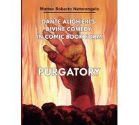 Dante Alighieri's Divine Comedy in comic book form PURGATORY