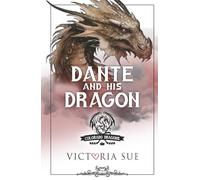 Dante and his Dragon (Colorado Dragons)