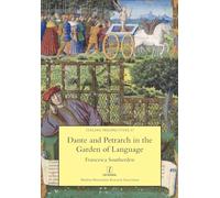 Dante and Petrarch in the Garden of Language: 57 (Italian Perspectives)