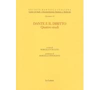 Dante e il diritto. Quattro studi (Quaderni degli Studi danteschi)