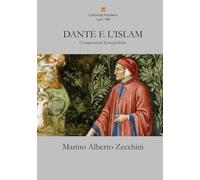 DANTE E L'ISLAM: Comparazioni Iconografiche (Cultura di Frontiera)