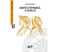 Dante e Petrarca. Il duello (I libri della bussola. Sapere per capire)