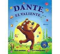 Dante, el valiente: De los creadores de Las jirafas no pueden bailar (Castellano - A PARTIR DE 3 AÑOS - ÁLBUMES - Otros álbumes)