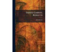Dante Gabriel Rossetti