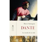 Dante: La novela de su vida (Biografías)