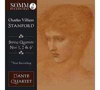 Dante Quartet - Charles Villiers Stanford: String Quartets Nos. 1, 2 & 6* (*first recording)