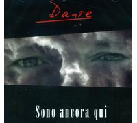 Dante - Sono Ancora Qui