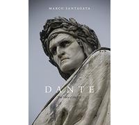 Dante: The Story of His Life