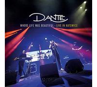 DANTE - Where Life Was Beautiful - Live In Katowice