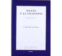 Dante y la filosofía (Colección de pensamiento medieval y renacentista)