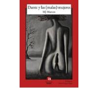 Dante Y Las (malas) Mujeres