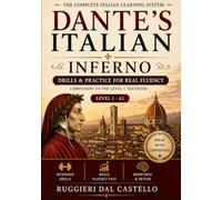 Dante's Italian: Inferno - Drills & Exercises: A Drill Companion to the Level 1 Textbook - 20 Chapters of Targeted Practice with Diagnostic Reviews and Complete Answer Keys