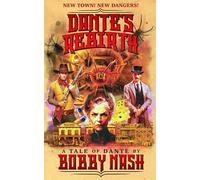 Dante's Rebirth (A Tale of Dante by Bobby Nash)