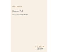 Dantons Tod: Ein Drama in vier Akten