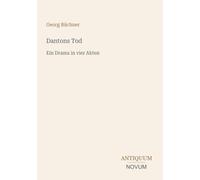 Dantons Tod: Ein Drama in vier Akten