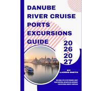 Danube River Cruise Ports Excursions Guide 2026-2027: Time-Saving, Step-by-Step Itineraries, Budget Transit Directions, and Water Level Contingency Plans for Vienna, Budapest, & Bratislava