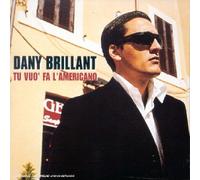 Dany Brillant - Tu Vuo'fa L'americano