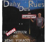 Dany Des Rues - Le Non Retour De Rémi Vinacci