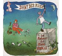 Dany Des Rues - Le Retour De Rémi Vinacci