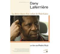 Dany Laferrière - La dérive douce d'un enfant de Petit-Goâve [Francia] [DVD]