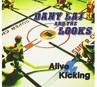 Dany Laj & the Looks - Alive & Kicking