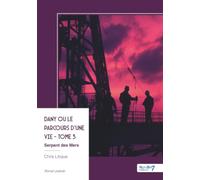Dany ou le parcours d'une vie - Tome 3