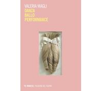 Danza ballo performance (Filosofie del teatro)