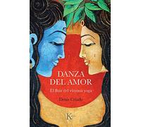 Danza del amor: El fluir del vinyasa yoga (Sabiduria perenne)