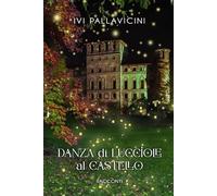 Danza di lucciole al castello