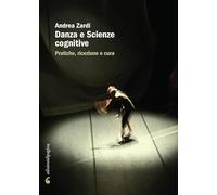 Danza e scienze cognitive. Pratiche, ricezione e cura (Due punti)