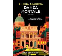 Danza mortale. Un'indagine di Nadia Montecorvo (Nuova narrativa Newton)