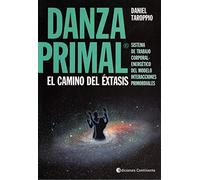 Danza Primal. El Camino del éxtasis
