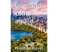 Danzando come aquile (Lorelaï)