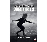 Danzando con la bipolaridad