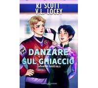 Danzare sul ghiaccio. Chesterford Coyotes (Vol. 3) (Rainbow)