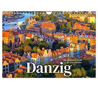 Danzig - Die goldene Stadt an der Ostsee. (Wandkalender 2026 DIN A4 quer), CALVENDO Monatskalender: Bunte Häuser und große Strände.
