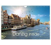 Danzig Inside (Wandkalender 2026 DIN A4 quer), CALVENDO Monatskalender: Danzig, Perle der Ostsee