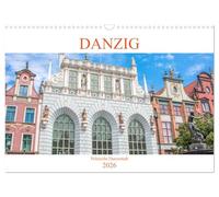 Danzig - Polnische Hansestadt (Wandkalender 2026 DIN A3 quer), CALVENDO Monatskalender: Der Kalender nimmt Sie mit auf einen Rundgang durch die polnische Hansestadt Danzig