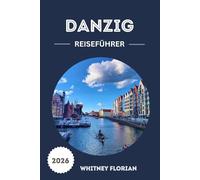 Danzig Reiseführer 2026