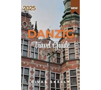 Danzig Travel Guide 2025