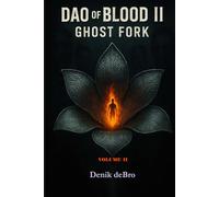 DAO of BLOOD II: Ghost Fork VOL II