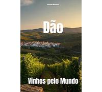 Dão: Vinhos pelo Mundo (Wines of the World: Portugal)