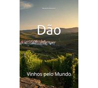 Dão: Vinhos pelo Mundo (Wines of the World: Portugal)