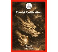 Daoist Cultivation, Book 41: Recorded Sayings on the Elixir Instructions of the Mountain Recluse Tizhen: Oral Teachings on Returning to the Root in Daoist Inner Alchemy