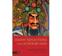 Daoist Reflections from Scholar Sage (Daoist Nei Gong)