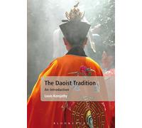 Daoist Tradition, The: An Introduction