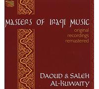 Daoud & Saleh Al-Kuwaity - Daoud & Saleh Al-Kuwaity : Masters of Iraqi Music